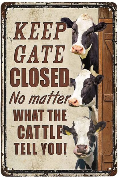 8 X 12 Inches Cattle Funny Keep Gate Closed Metal Sign, Cattle Owner Gift Idea Dcor Gate Home Wall Decoration Art Tin Sign Funny Novetly Caution Sign Metal