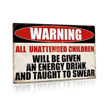 Funny Warning Metal Sign, Man Cave Garage Decor, All Unattended Children, 12x8 Inches