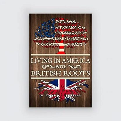 8x12 inch Living in America with British Roots Retro Metal Tin Sign Vintage Sign for Home Coffee Garden Wall Decor