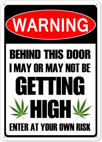 8x12 Inches Vintage Rustic Warning I May Be Getting High Weed Cannabis Metal Sign Tin Sign