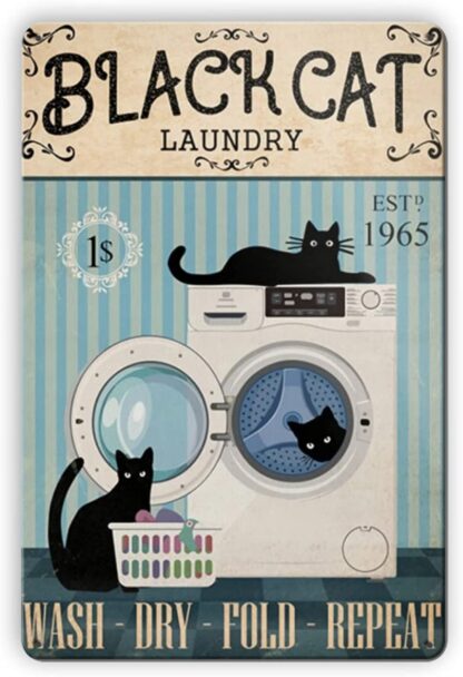 8x12 inch Black Cat Laundry Wash Dry Fold Repeat - Laundry Room Sign Vintage Metal Wall Signs Decor Rust Art Crafts