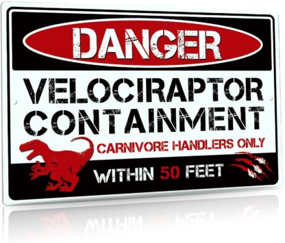 8x12 inch Funny Warning Metal Sign, Man Cave Bar Decor, Velociraptor Containment