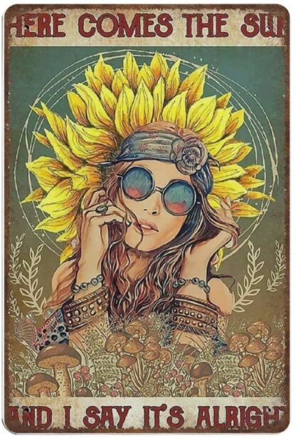 8x12 inches Vintage Thick Metal Tin Sign-Hippie Sunflower Here Comes The Sun And I Say It's Alright Tin Sign -Novelty Posters，Home Decor Wall Art