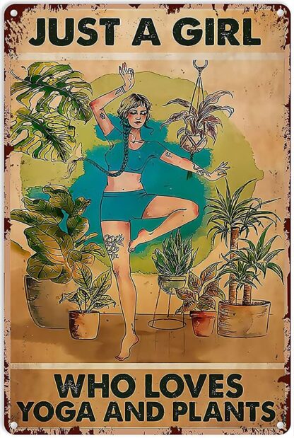 8x12 inch Fashionable Chic Interesting Metal Tin Sign Just A Girl Who Loves Yoga and Plants Art Decoration for Outdoor Walls of Home Bar Cafe Restaurant