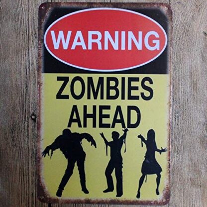 8x12 inch Metal Tin Sign Warning Zombies Ahead Decor Bar Pub Home Vintage Retro Poster