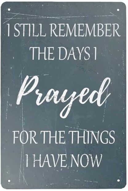 8x12 inch Retro Metal Tin Sign I Still Remember The Days I Prayed Aluminum Sign for Home Bar Wall Art Décor