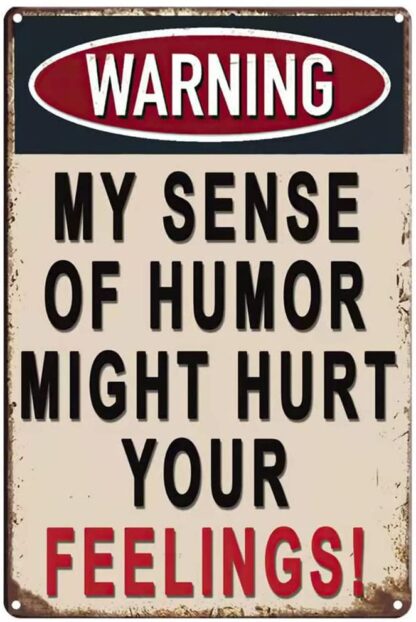 8x12 inch Plaque Poster for Cafe Bar Pub Wall Decor Art Tin My Humor Might Hurt You Warning Tinplate,Man Cave Personalized Signs Home Sign Gifts for Men