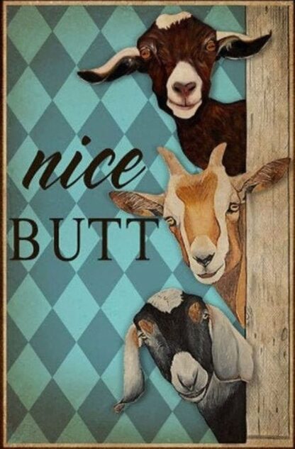 8x12 inch Metal Vintage Tin Sign Nice Butt Canvas, Goat Canvas, Farm Animal Funny Retro Wall Art Sign