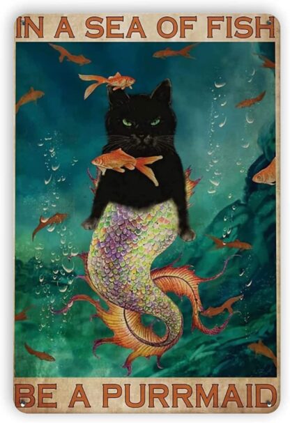 8x12 inch in A Sea of Fish Be A Purrmaid - Retro Metal SignsFunny Fashion Garage Tin Sign Wall Plaque Poster for Home Decor for Bars, Cafes