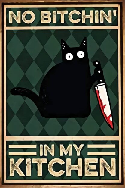 8x12 inch Personalized Metal Signs for Kitchen Cat Metal Sign Funny Cat Metal Sign No Bitchin in My Kitchen Vintage Cat Metal Sign Kitchen Decor Funny Cat