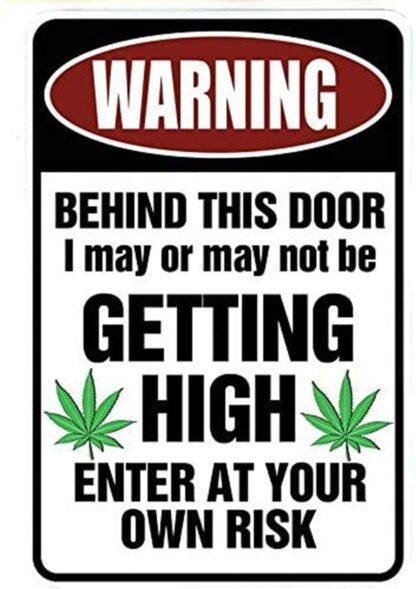 8x12 inch Funny Metal Sign Tin Sign Wall Decor Decorative Sign Iron Painting for Yard Garage Man cave. Warning Behind This Door I May be Getting