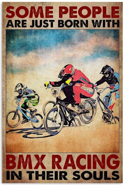 8x12 inch Bicycle Race Retro Poster Metal Tin Sign, Some Men are Just Born with BMX Racing in Their Souls Retro Iron Painting Bar Sign People Cave Decor