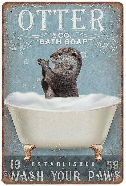 8x12 inch Otter & Co. Bath Soap Wash Your Paws Tin Signs, Otter Lover Gift, Love Animal Poster, Otter Art Funny Metal Sign Vintage Wall Art for Bathroom