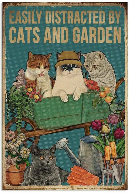 8x12 inch Vintage Easily Distracted by Cats and Garden Metal Sign Wall Art Decor