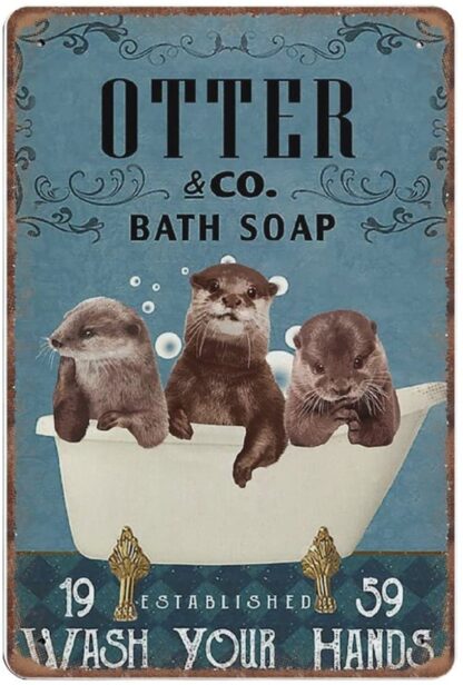 8x12 inch Otter & Co. Bath Soap Wash Your Hands Tin Signs, Otter Lover Gift, Otter Wall Art, Bathroom Toilet Decor Retro Funny Metal Sign Vintage Poster