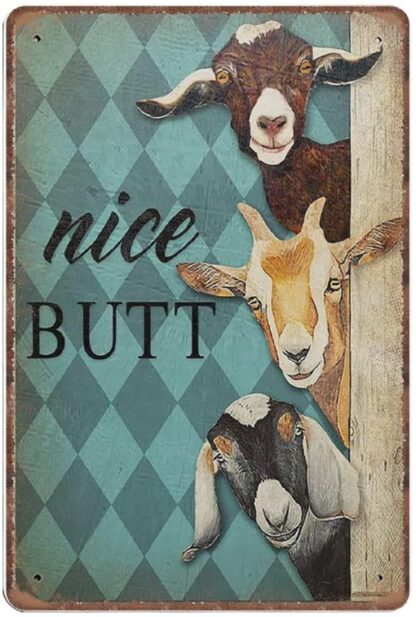 8x12 inch Nice Butt Goat Tin Signs, Goat Bathroom Signs, Goat Lover Gifts, Donkey Bathroom Print Retro Funny Metal Sign Vintage Poster Wall Art