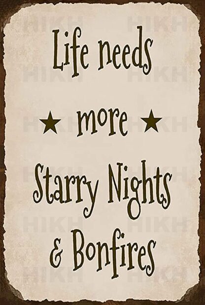 8x12 inch Wall Decor Light Signs Life Needs More Starry Nights &Amp; Bonfires Camping Firepit Backyard Cabin Aluminum Quality Metal Signs