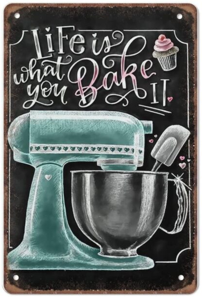 8x12 inch Life is What You Bake It Baking Lover Gift Tin Signs Vintage Funny Mother's Day Father's Day Metal Sign Poster Iron Sign Retro Wall Decor