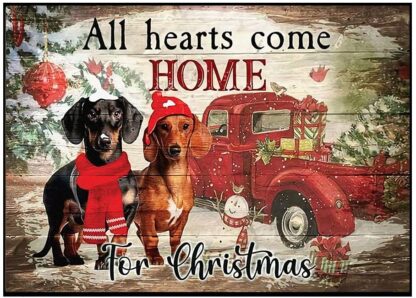 8x12 inch Dog Christmas Dachshund All Hearts Come Home Hanging Metal Sign for Boss, Supervisor Teacher, Coworkers, Gag White Elephant Gift and More Vintage