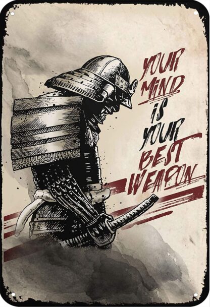 8x12 inch Samurai Your Mind is Your Best Weapon Funny Metal Novelty Sign Metal Retro Wall Decor for Home,Street,Gate,Bars,Restaurants,Cafes,Store Pubs Sign