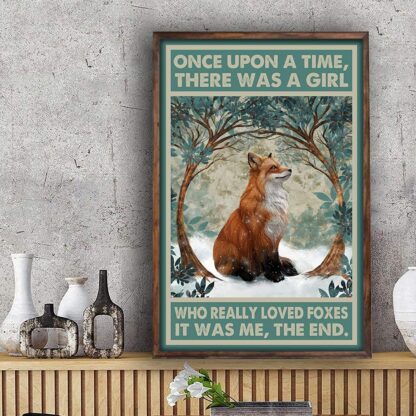 8x12 inch Metal Sign Once Upon A TIME There was A Girl WHO Really Loved Foxes Sign Wall Decor Gift