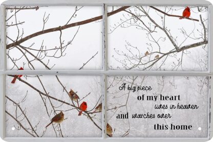 8x12 inch Cardinal Gifts Cardinal Decor Cardinal Bird out Side The Window a Big Piece of My Heart Lives in Heaven and Watches Over This Home Decor Sign