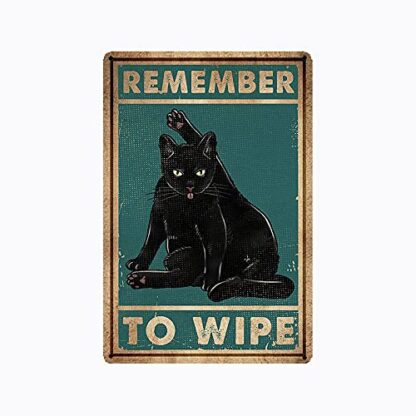 8x12 inch Vintage Metal Sign Remember to Wipe Black Cat Poster Gift Quote Retro Farmhouse Metal Tin Sign for Office/Home/Classroom Bathroom Decor