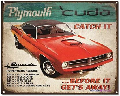 8x12 inch Retro Metal Sign/Plymouth Cuda Catch It Before It Gets Away Sign Retro Look Home Club bar Wall Art Decoration Metal Tin Sign