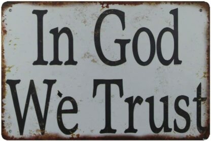 8x12 inch Retro Home Decor In God We Trust Metal Tin Sign Street Signs Vintage Metal Signage Vintage Metal Plaque Bar Bar Poster Wall Decoration Tin Sign