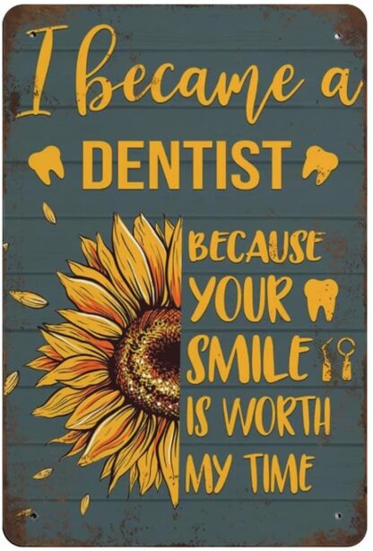 8x12 inch Shabby Durable Thick Metal Sign,Your Smile Worth My Time Dentist Tin Sign,Gift for Dentist,Dentist Wall Art,Birthday Anniversary