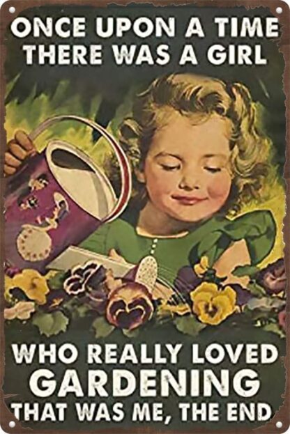 8x12 inch Gardening Metal tin Sign, Plant Girl tin Sign Once Upon A Time There was A Girl Who Really Loved Gardening Wall Decor Poster Home Garden Bedroom