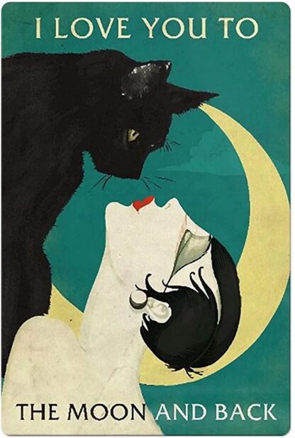 8x12 inch Black Cat and Girl Metal Tin Sign,I Love You to The Moon and Back,Fun Home Metal Poster Sign for Bar Kitchen Cafe Farmhouse Wall Hanging