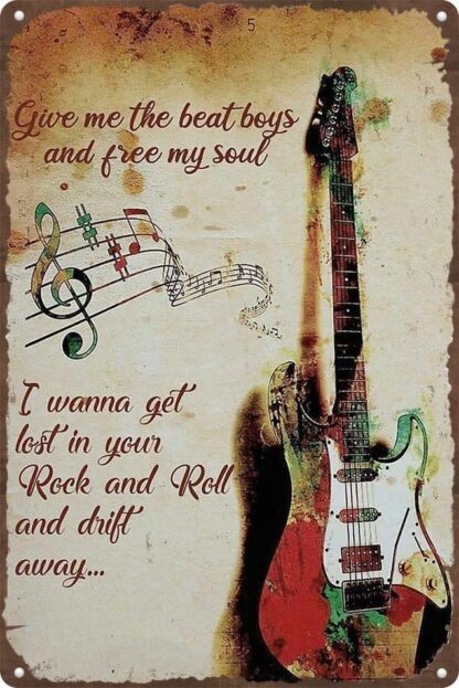 8x12 inch Guitar Retro Metal Aluminium Tin Sign Oh Give Me The Beat Boys And Free My Soul I Wanna Get Lost I Your Rock And Roll Metal Tin Sign for Men Women