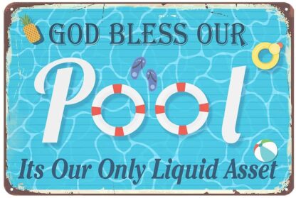 8x12 inch God Bless Our Pool, Its Our Only Liquid Asset Tin Sign Vintage Wall Decoration Backyard Patio Decor Swimming Pool Sign