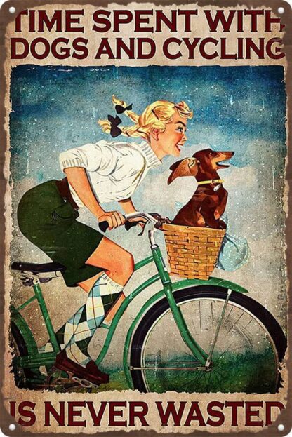 8x12 inch Girl Cycling Dachshund Retro Metal Tin Sign - Time Spent with Dog and Cycling is Never Wasted Metal Tin Sign Birthday Anniversary Housewarming