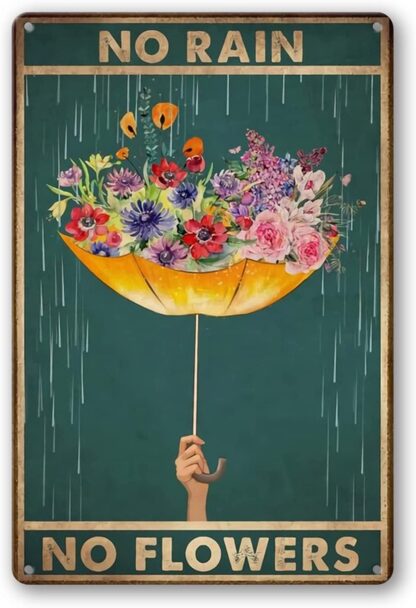 8x12 inch Umbrella No Rain No Flowers, Retro Metal Tin Sign Pub Bar Man Cave Club Decoration