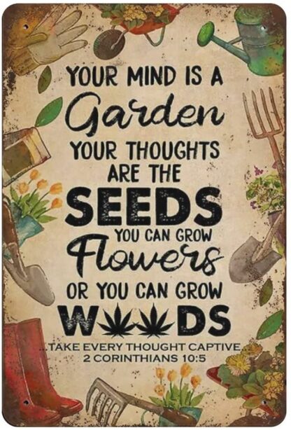 8x12 inch Vintage Thick Metal Tin Sign,Your Mind is A Garden Your are The Seeds Gardening Tin Sign,Gardening Vintage,Coffee Bar Restroom Club Yard Garden