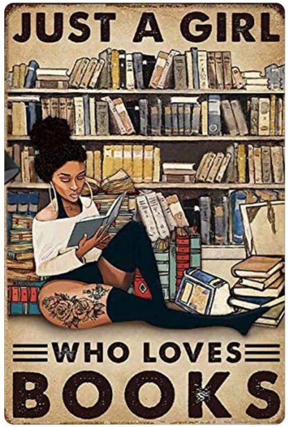 8x12 inch Just A Girl Who Loves Books Metal Tin Sign Vintage Retro Sign Poster Bar Style Novelty Wall Art