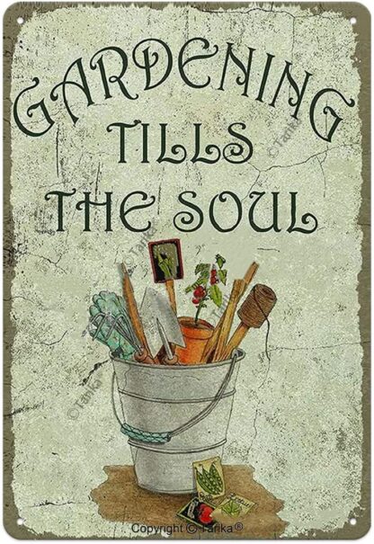 8x12 inch Gardening Tills The Soul Tin Retro Look Decoration Painting Sign for Home Kitchen Bathroom Farm Garden Garage Inspirational Quotes Wall