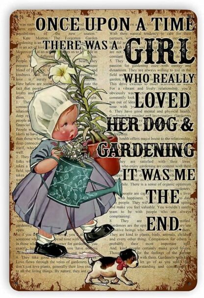 8x12 inch Once Upon A Time There was A Girl Who Really Loved Her Dogs and Gardening Retro Metal Tin Sign Vintage Sign for Club Home Coffee Wall Decor