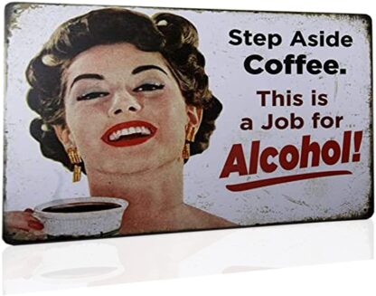 8x12 inch Step Aside Coffee This is a Job for Alcohol Vintage Poster Retro Metal Tin Sign Wall Decor