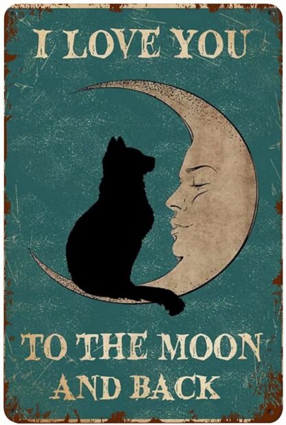 8x12 inch Black Cat Moon Metal Tin Sign,I Love You to The Moon and Back,Super Durable Bathroom Retro Plaque Posters Cave Bar Ornaments Kitchen Home