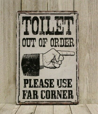 8x12 inch Toilet Out Of Order Use Corner Tin Poster Sign Bar Bathroom Restroom Restaurant Tin Signage