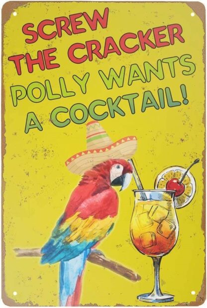 8x12 inch Retro Tin Signs Vintage Style Screw The Cracker Polly Wants a Cocktail Metal Sign Iron Painting for Indoor & Outdoor Home Bar Coffee Kitchen