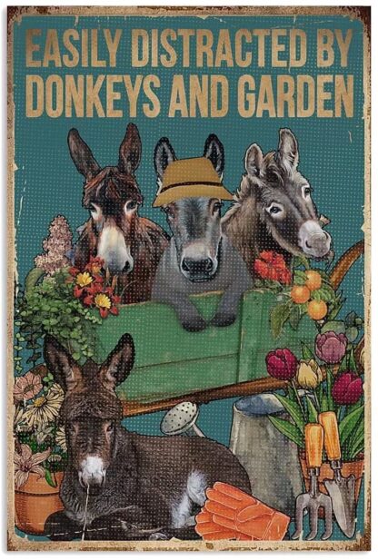 8x12 inch Easily Distracted By Donkeys And Garden Vintage Funny Metal Tin Sign Gardening Donkeys Lovers Retro Metal Poster Plaque For Home Kitchen Garden