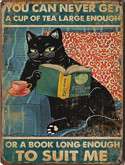 8x12 inch You Can Never Get Reading Cat Vertical tin Sign,Retro and Funny Farm Country Cottage Home, bar, Garage, tin Sign