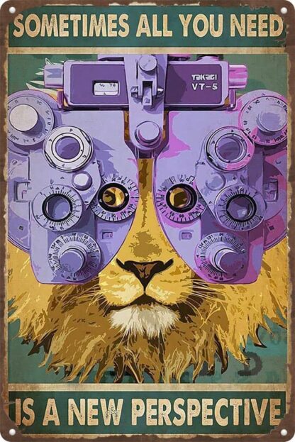 8x12 inch Metal Tin Retro Sign Lion Optometry Sometimes All You Need is A New Perspective Portrait Metal Tin Sign Art Wall Plaque Decor Bar Restaurant Home