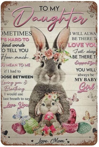 8x12 inch Baby rabbit & Mother Flower rabbit with Easter Eggs Love Message to My Daughter Gift for Daughter New Year Easter Wall Decoration Bar Pub Cafe