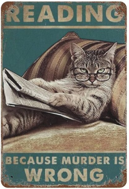 8x12 Inches Home Bar Tin Sign Cat Reading Because Murder Is Wrong Vintage Poster Wall Decor Retro Metal Sign