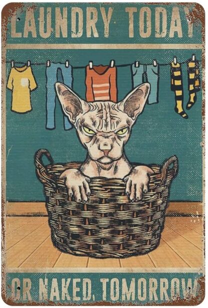 8x12 inch Cat Laundry Today Retro Metal Tin Sign,Or Naked Tomorrow Aluminum Sign Wall Decoration for Home Bathroom Wall Art